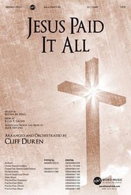 Jesus Paid It All SATB choral sheet music cover Thumbnail